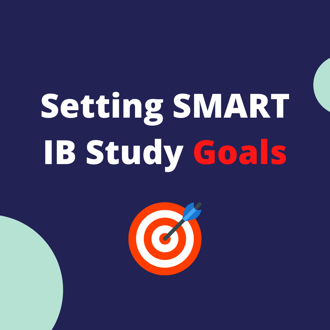 Setting SMART IB Study Goals for Better Results | ++tutors